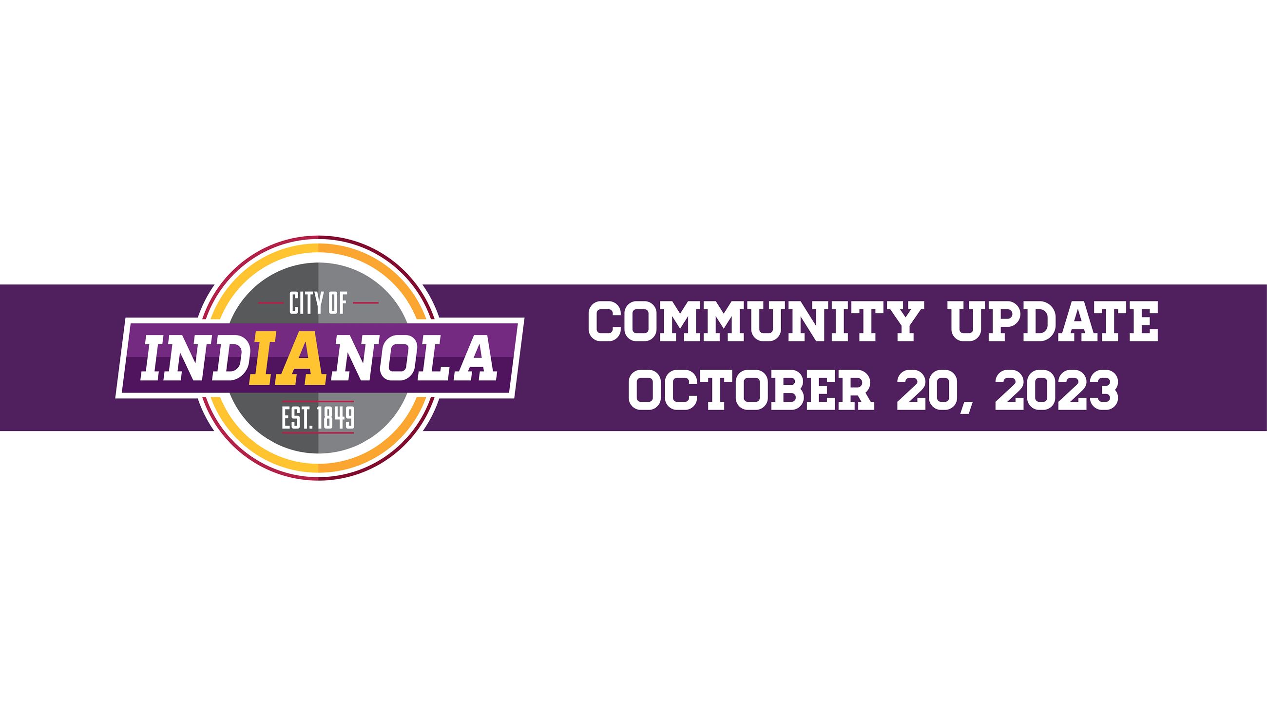 City of Indianola logo with text that reads Community Update October 20, 2023