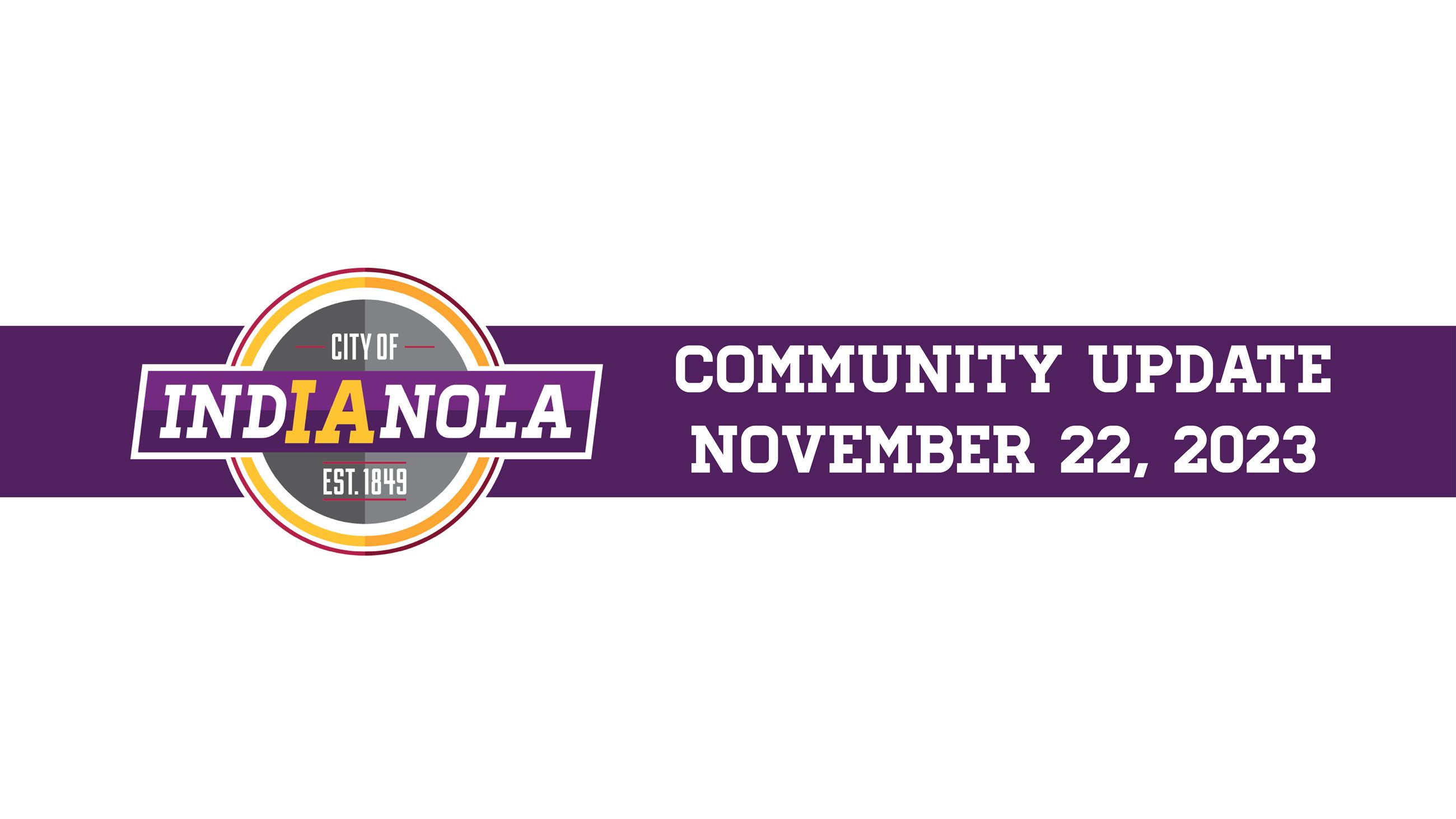 City of Indianola logo with text that reads Community Update - November 22, 2023