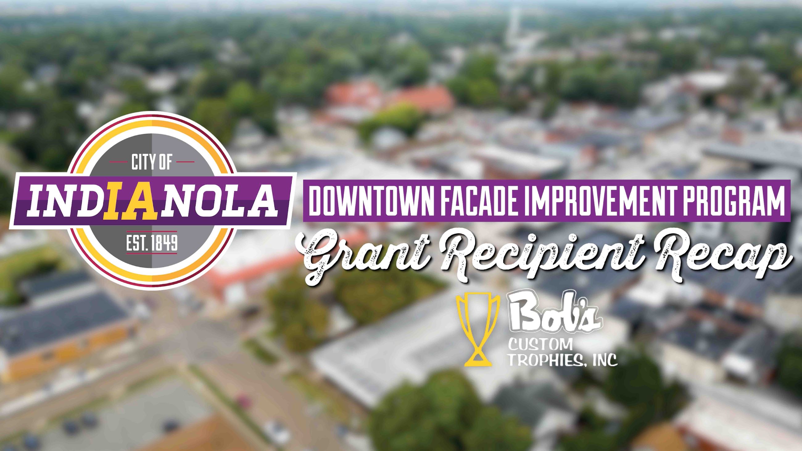 City of Indianola Downtown Facade Improvement Program Recap Bob's Custom Trophies