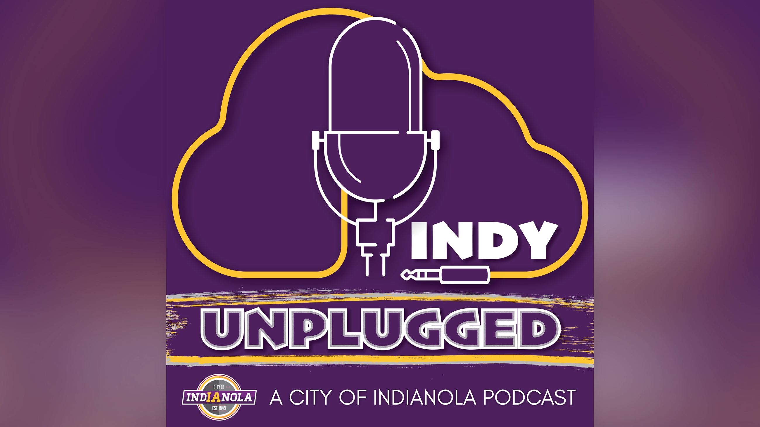 Indy Unplugged: A City of Indianola Podcast