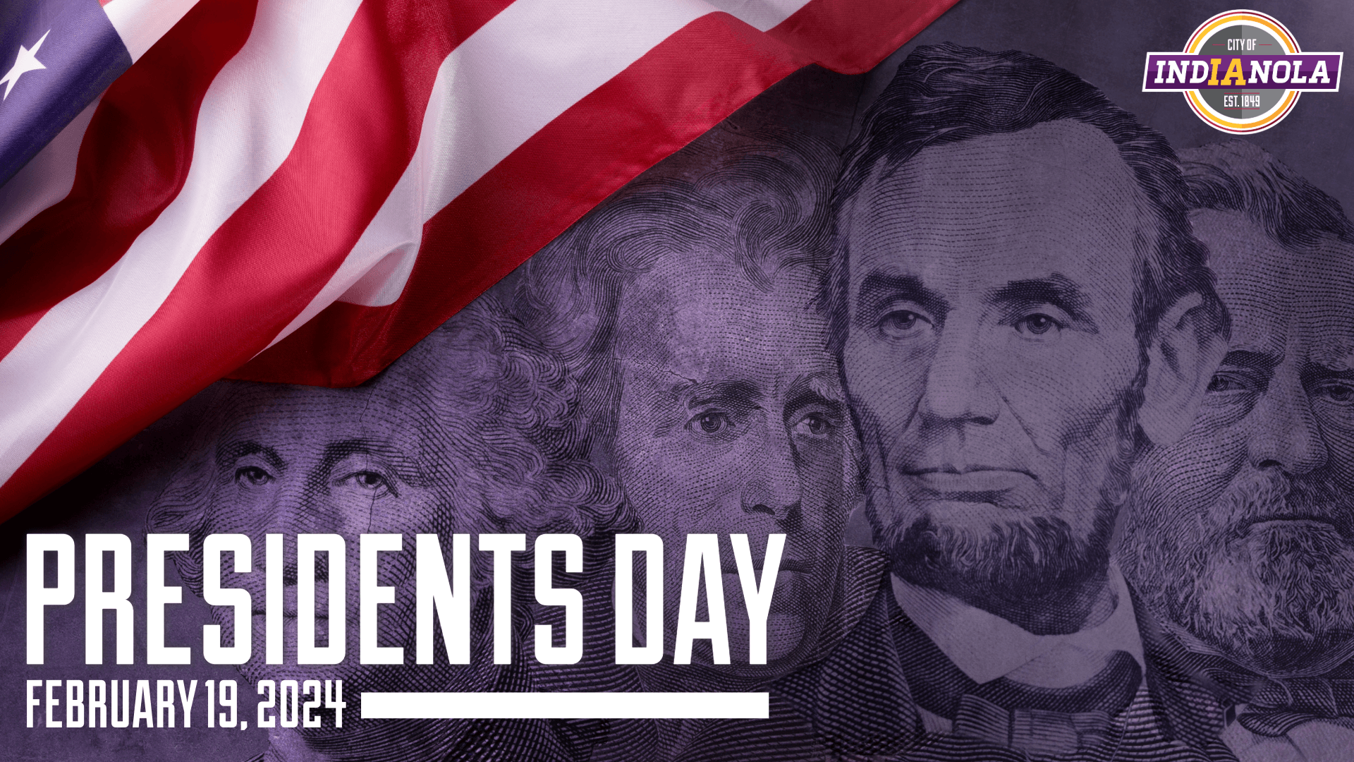 City of Indianola logo with photo of four United States Presidents for Presidents Day 2024.