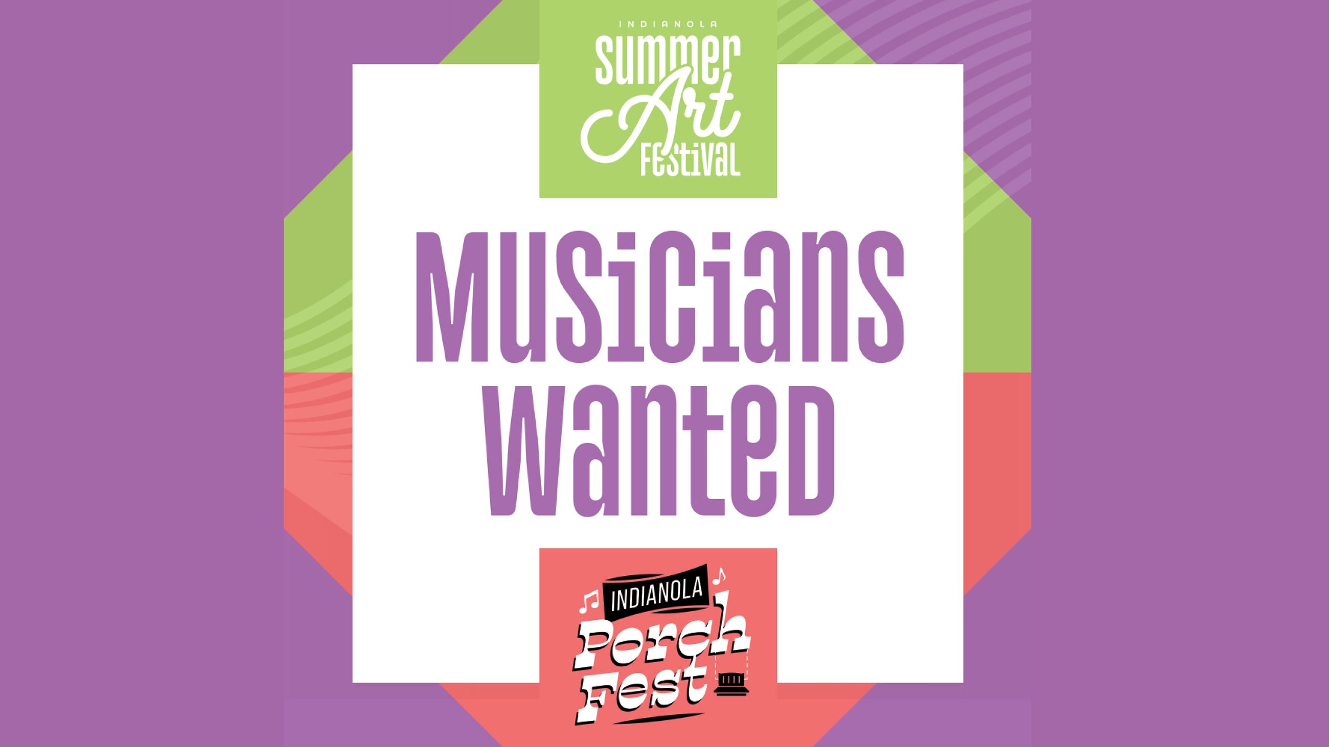Indianola Summer Arts Festival and PorchFest seeking local musicians to perform at upcoming events.