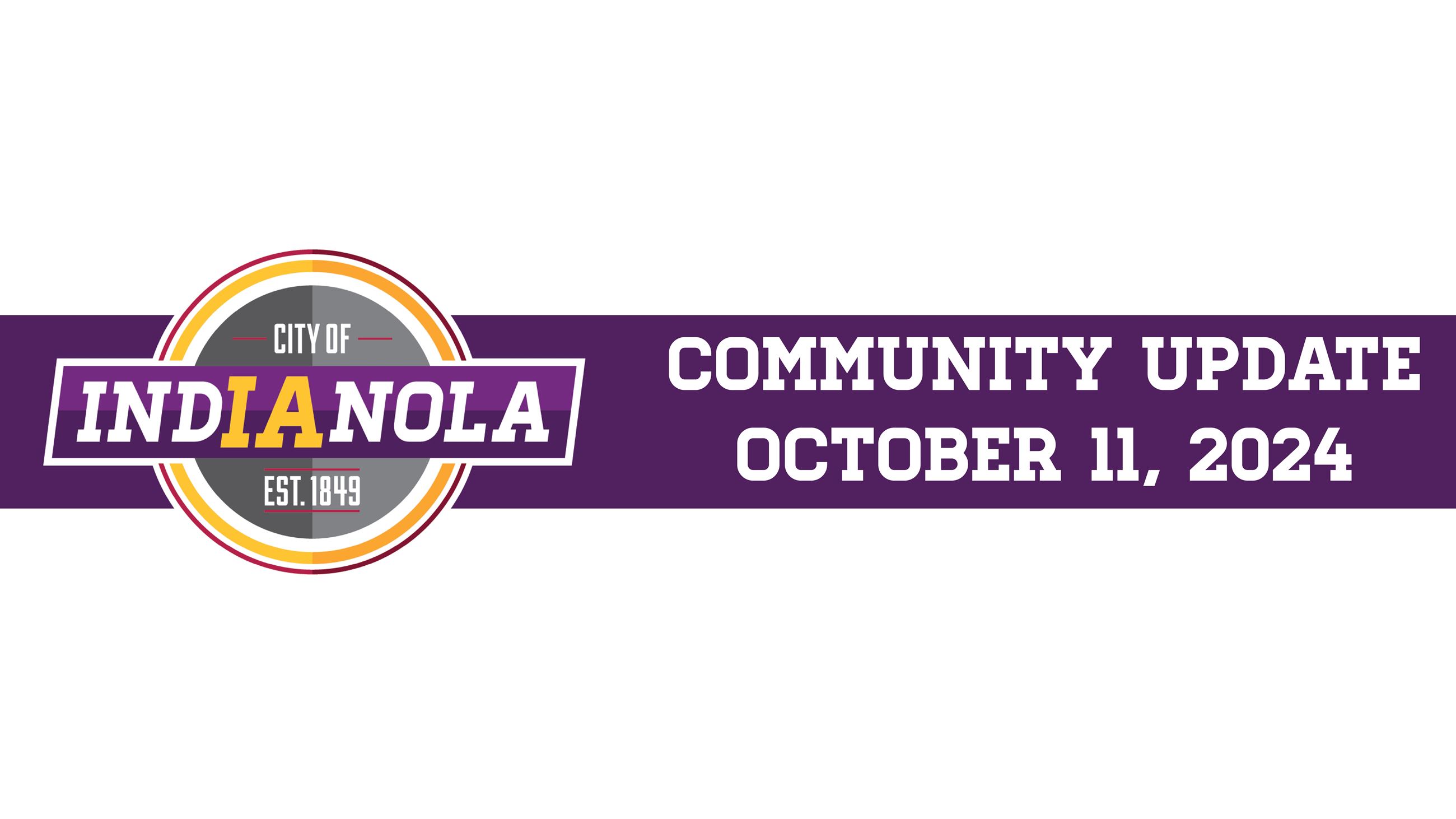 CIty of Indianola logo with text that reads Community Update October 11, 2024