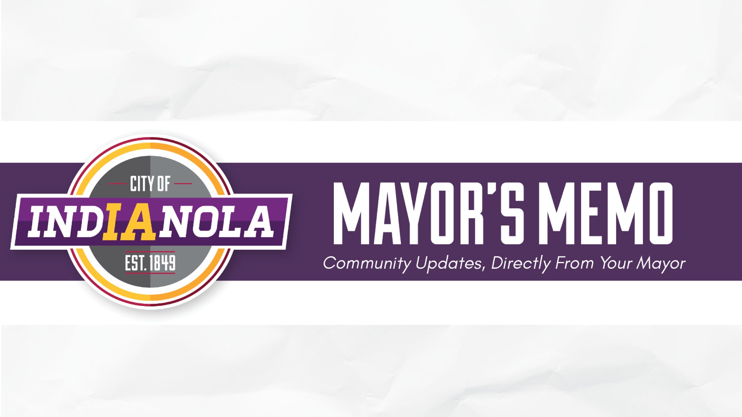 CIty of Indianola logo with text that reads Mayor's Memo Community Updates Directly From Your May